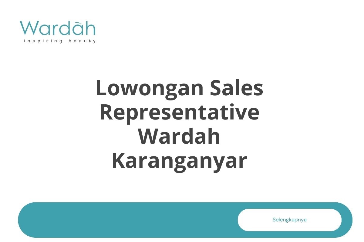 Lowongan Sales Representative Wardah Karanganyar