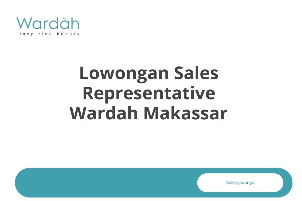 Lowongan Sales Representative Wardah Makassar