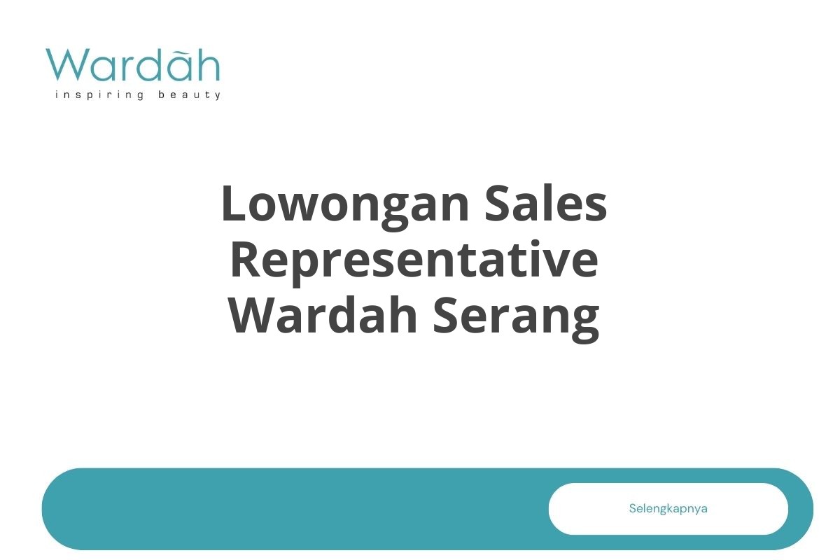 Lowongan Sales Representative Wardah Serang