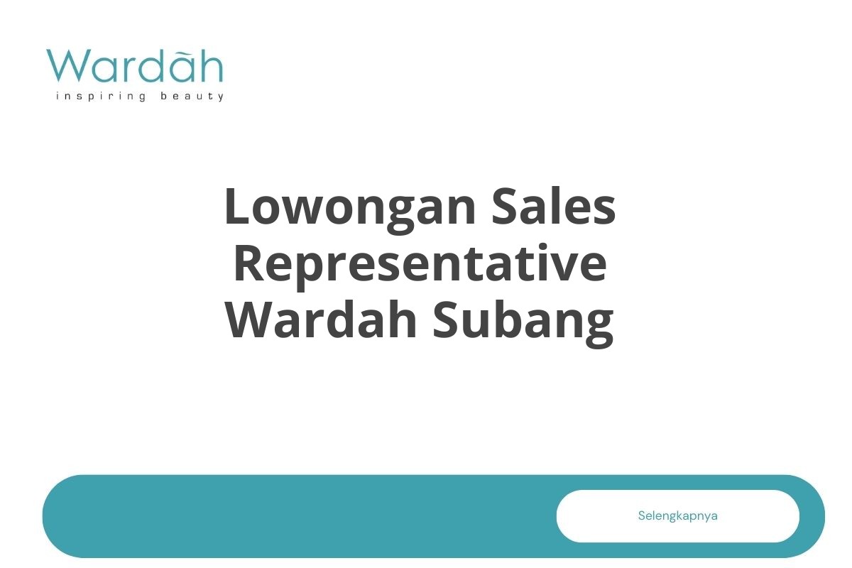 Lowongan Sales Representative Wardah Subang