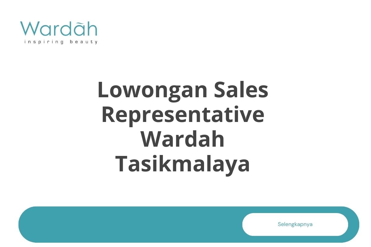 Lowongan Sales Representative Wardah Tasikmalaya