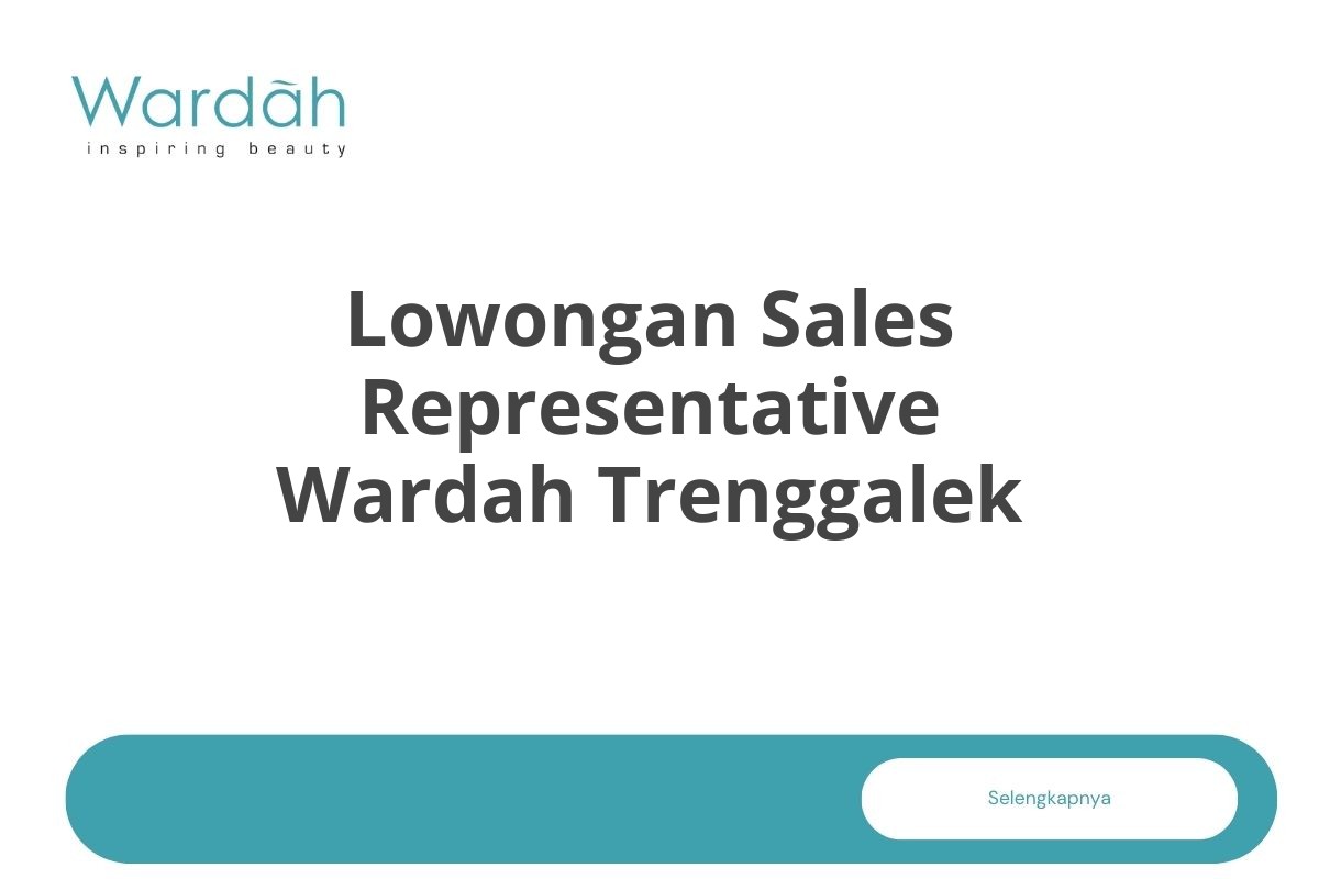 Lowongan Sales Representative Wardah Trenggalek