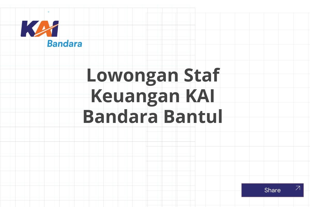 Lowongan Staf Keuangan KAI Bandara Bantul