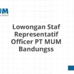 Lowongan Staf Representatif Officer PT MUM Bandungss