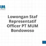 Lowongan Staf Representatif Officer PT MUM Bondowoso