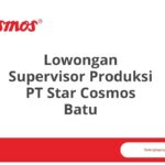 Lowongan Supervisor Produksi PT Star Cosmos Batu