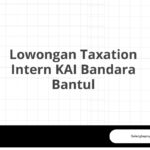 Lowongan Taxation Intern KAI Bandara Bantul