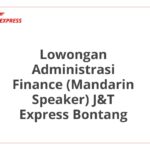 Lowongan Administrasi Finance (Mandarin Speaker) J&T Express Bontang