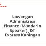 Lowongan Administrasi Finance (Mandarin Speaker) J&T Express Kuningan