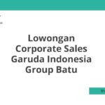 Lowongan Corporate Sales Garuda Indonesia Group Batu