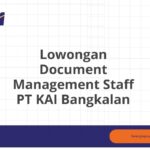 Lowongan Document Management Staff PT KAI Bangkalan