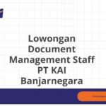 Lowongan Document Management Staff PT KAI Banjarnegara