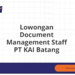 Lowongan Document Management Staff PT KAI Batang