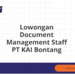 Lowongan Document Management Staff PT KAI Bontang