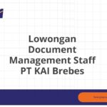 Lowongan Document Management Staff PT KAI Brebes