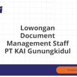 Lowongan Document Management Staff PT KAI Gunungkidul