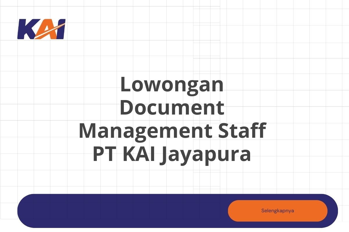 Lowongan Document Management Staff PT KAI Jayapura