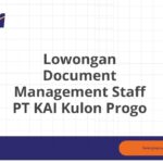 Lowongan Document Management Staff PT KAI Kulon Progo