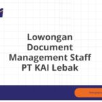 Lowongan Document Management Staff PT KAI Lebak