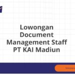 Lowongan Document Management Staff PT KAI Madiun