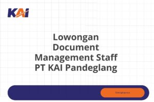 Lowongan Document Management Staff PT KAI Pandeglang