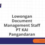 Lowongan Document Management Staff PT KAI Pangandaran