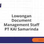 Lowongan Document Management Staff PT KAI Samarinda