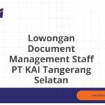 Lowongan Document Management Staff PT KAI Tangerang Selatan