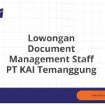 Lowongan Document Management Staff PT KAI Temanggung