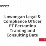 Lowongan Legal & Compliance Officer PT Pertamina Training and Consulting Batu