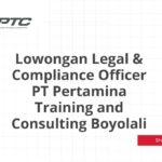 Lowongan Legal & Compliance Officer PT Pertamina Training and Consulting Boyolali