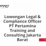 Lowongan Legal & Compliance Officer PT Pertamina Training and Consulting Jakarta Barat