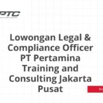 Lowongan Legal & Compliance Officer PT Pertamina Training and Consulting Jakarta Pusat