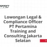Lowongan Legal & Compliance Officer PT Pertamina Training and Consulting Jakarta Selatan