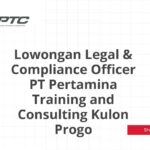 Lowongan Legal & Compliance Officer PT Pertamina Training and Consulting Kulon Progo