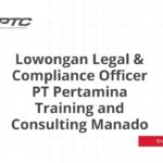 Lowongan Legal & Compliance Officer PT Pertamina Training and Consulting Manado