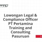 Lowongan Legal & Compliance Officer PT Pertamina Training and Consulting Pasuruan