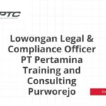 Lowongan Legal & Compliance Officer PT Pertamina Training and Consulting Purworejo
