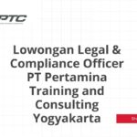 Lowongan Legal & Compliance Officer PT Pertamina Training and Consulting Yogyakarta