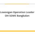 Lowongan Operation Leader OH SOME Bangkalan