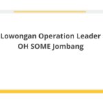 Lowongan Operation Leader OH SOME Jombang