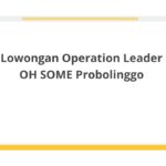 Lowongan Operation Leader OH SOME Probolinggo