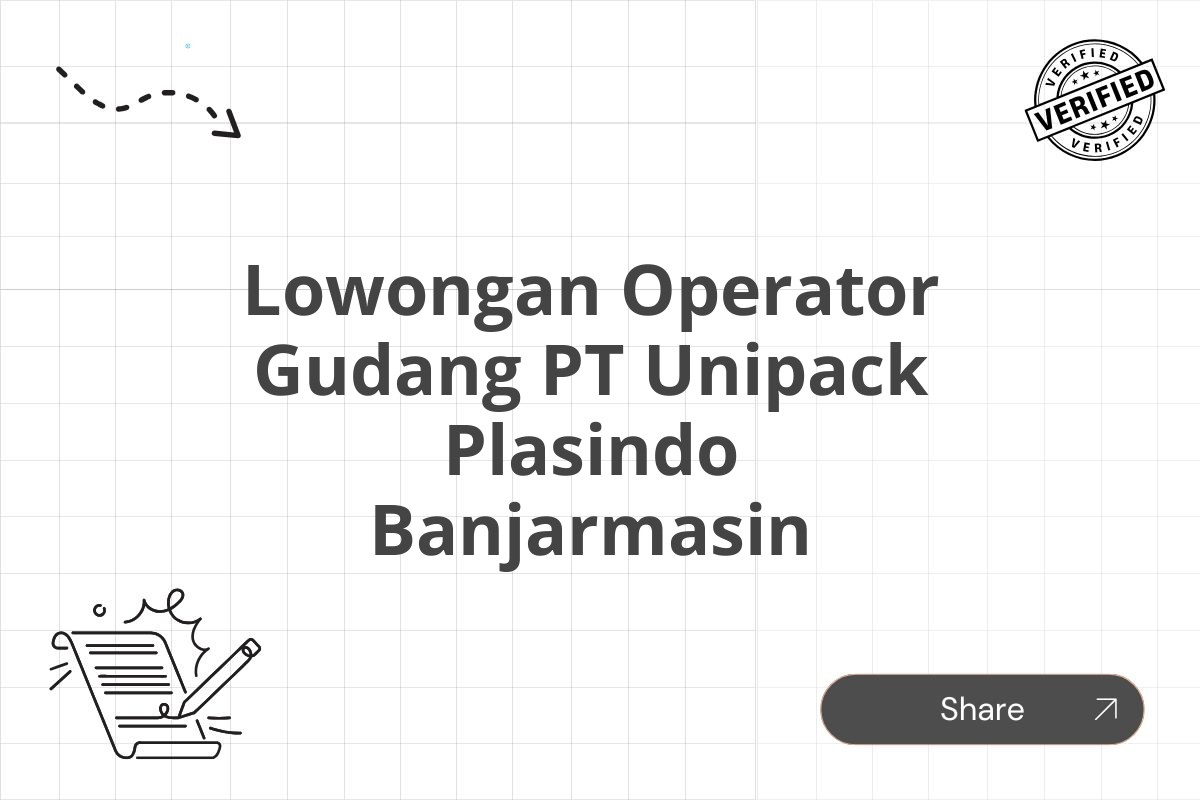 Lowongan Operator Gudang PT Unipack Plasindo Banjarmasin