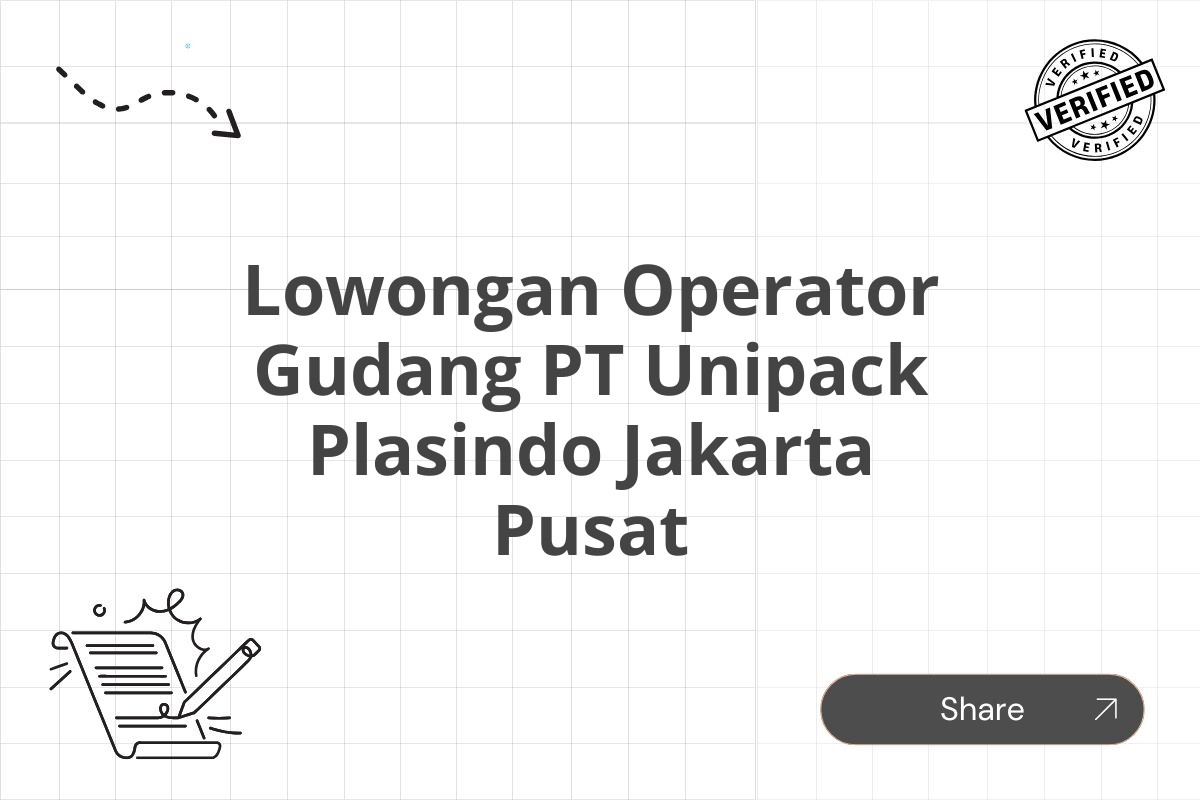 Lowongan Operator Gudang PT Unipack Plasindo Jakarta Pusat