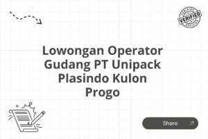 Lowongan Operator Gudang PT Unipack Plasindo Kulon Progo