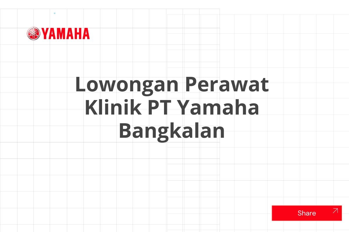 Lowongan Perawat Klinik PT Yamaha Bangkalan