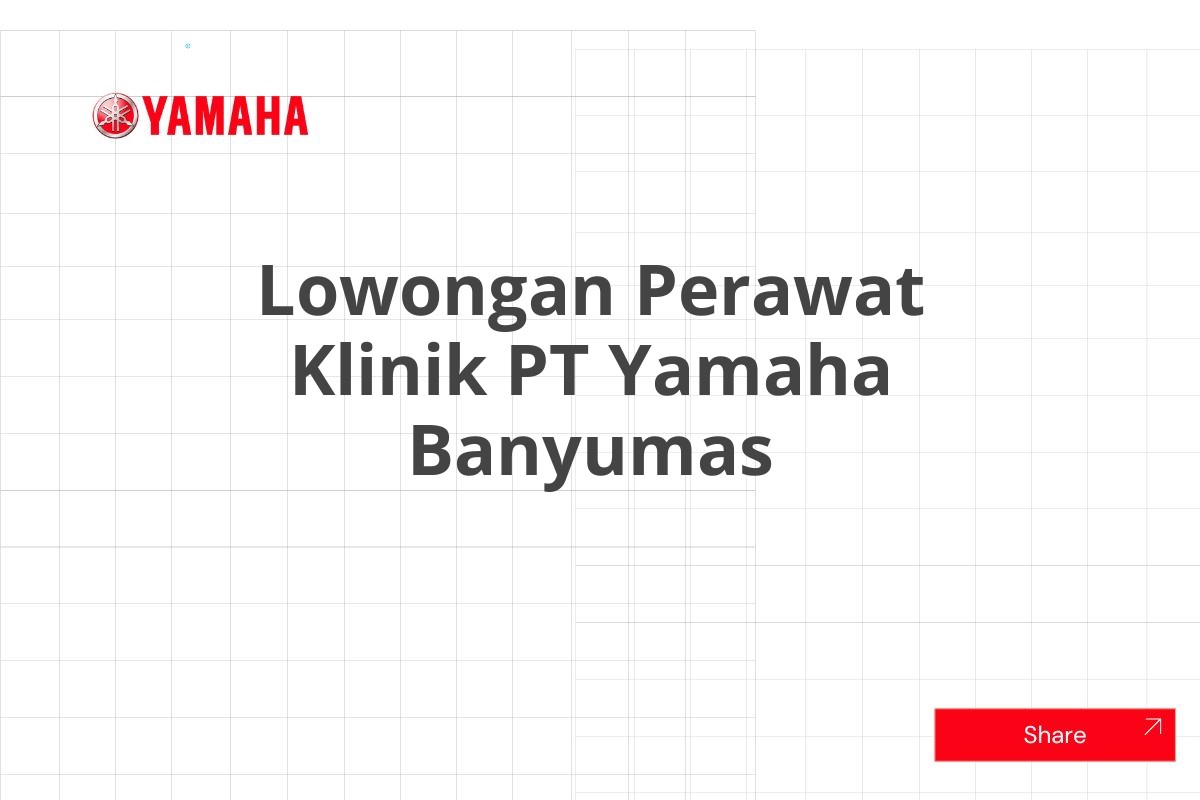 Lowongan Perawat Klinik PT Yamaha Banyumas