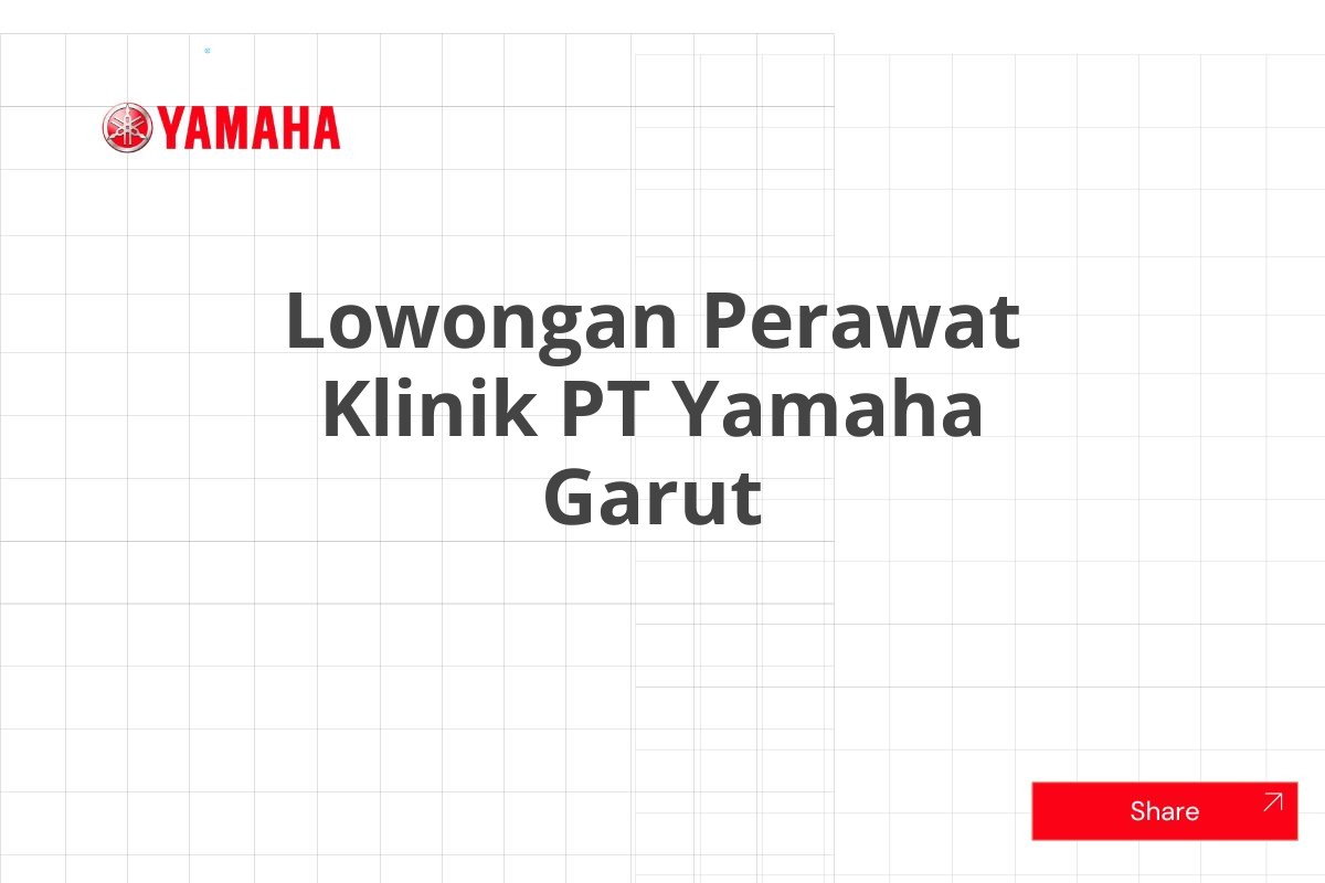 Lowongan Perawat Klinik PT Yamaha Garut