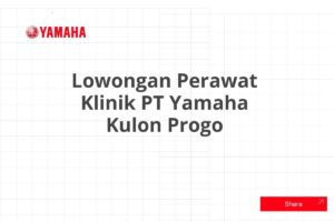 Lowongan Perawat Klinik PT Yamaha Kulon Progo