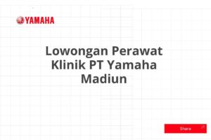 Lowongan Perawat Klinik PT Yamaha Madiun